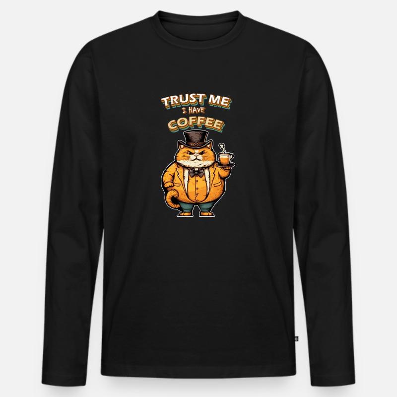 Vertrau mir Katzenkaffee - Männer Premium Bio Langarmshirt - Schwarz