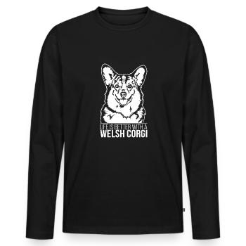 Welsh Corgi life is better Dog Saying Wilsigns - Men's Premium Organic Long Sleeve Shirt - black - Front - Nico (187cm)
