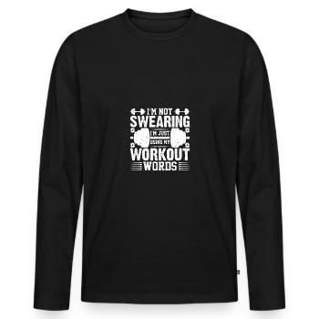 I don't swear, I just use my workout where - Men's Premium Organic Long Sleeve Shirt - black - Front - Nico (187cm)