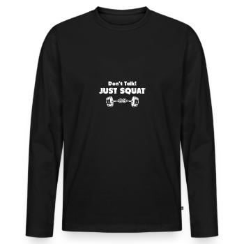 Nicht reden, nur hocken - - Männer Premium Bio Langarmshirt - Schwarz - Vorne - Nico (187cm)