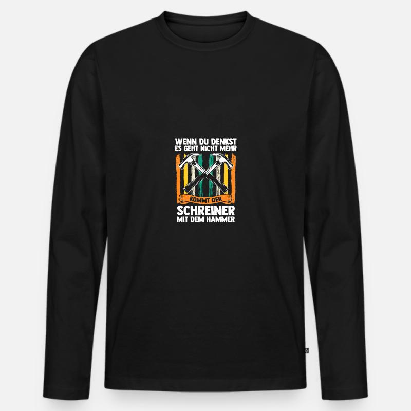 Carpenter, Carpenter, Carpenter - Men's Premium Organic Long Sleeve Shirt - black