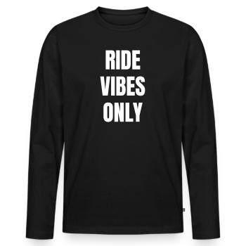 Ride vibes only - Männer Premium Bio Langarmshirt - Schwarz - Vorne - Nico (187cm)