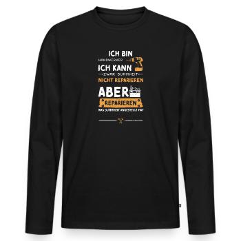 Ich Bin Handwerker Ich Kann Zwar... - Männer Premium Bio Langarmshirt - Schwarz - Vorne - Nico (187cm)