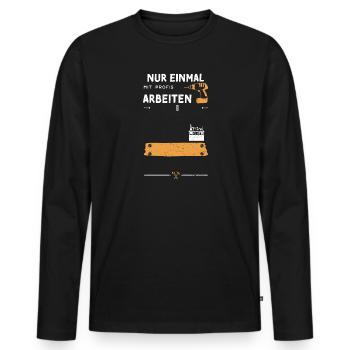 Nur Einmal Mit Profis Arbeiten - Männer Premium Bio Langarmshirt - Schwarz - Vorne - Nico (187cm)