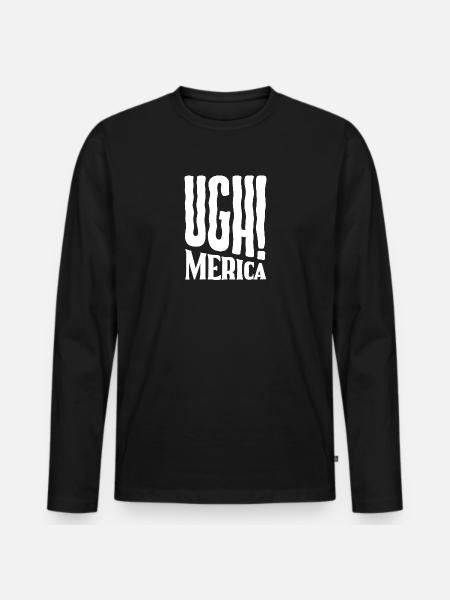 Ugh! Merica - Ugh America - Männer Premium Bio Langarmshirt - Schwarz