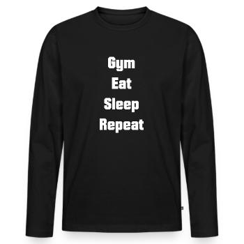 Gym Eat Sleep Repeat - Männer Premium Bio Langarmshirt - Schwarz - Vorne - Nico (187cm)