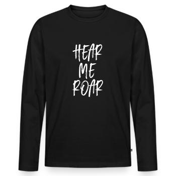 Hear Me Roar - Statement Design - Männer Premium Bio Langarmshirt - Schwarz - Vorne - Nico (187cm)