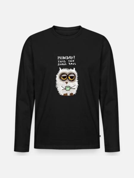 Monday? This too shall pass - Männer Premium Bio Langarmshirt - Schwarz