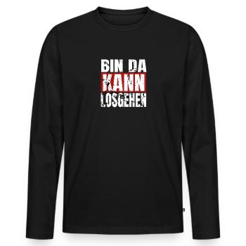 Party Spruch Humor Bin Da Kann Losgehen - Männer Premium Bio Langarmshirt - Schwarz - Vorne - Nico (187cm)