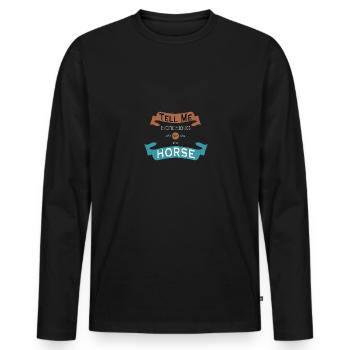 Denglish ne me dit rien du cheval - T-shirt manches longues Premium bio Homme - noir - Devant - Nico (187cm)