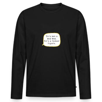 It's Not A Dad Bod It's A Father Figure - Men's Premium Organic Long Sleeve Shirt - black - Front - Nico (187cm)