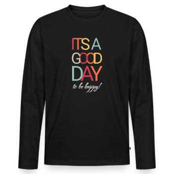 C’est une bonne journée pour être heureux - T-shirt manches longues Premium bio Homme - noir - Devant - Nico (187cm)