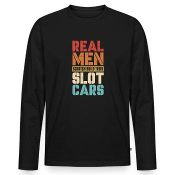 Real Men Scratch Build Their Slot Cars Model - Men's Premium Organic Long Sleeve Shirt - black - Front - Nico (187cm)
