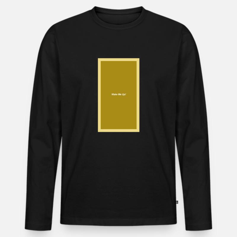 wake me up - Männer Premium Bio Langarmshirt - Schwarz