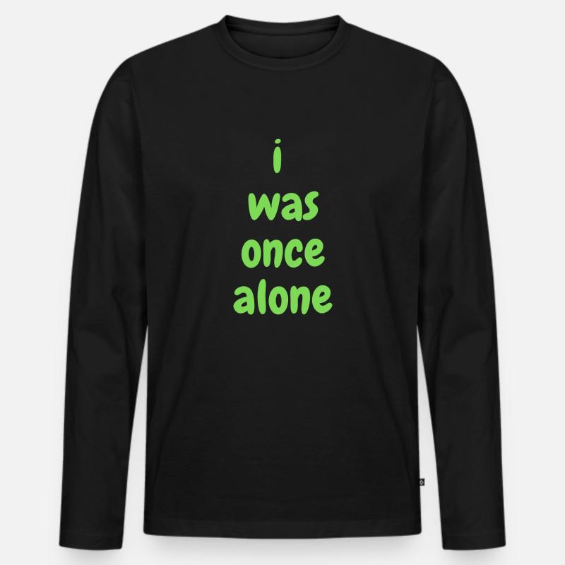 I was once alone - Männer Premium Bio Langarmshirt - Schwarz