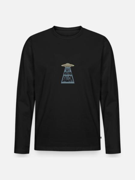Alien Meme Aliens Ufo Weather Balloon Ufo - Men's Premium Organic Long Sleeve Shirt - black