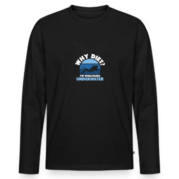 Why Diet I'm Weightless Underwater Diving Divers - Men's Premium Organic Long Sleeve Shirt - black - Front - Nico (187cm)
