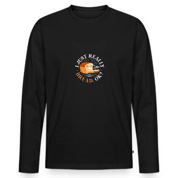 I Just Really Like Bread Baking Bread for Bakers - Men's Premium Organic Long Sleeve Shirt - black - Front - Nico (187cm)