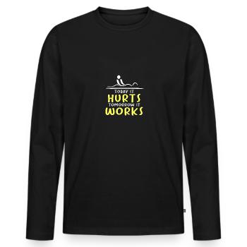Aujourd’hui ça fait mal demain ça marche pour ça - T-shirt manches longues Premium bio Homme - noir - Devant - Nico (187cm)