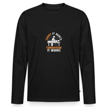 Aujourd’hui ça fait mal demain ça marche pour ça - T-shirt manches longues Premium bio Homme - noir - Devant - Nico (187cm)