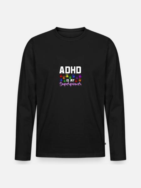 ADHD Is My Superpower ADHD Awareness - Männer Premium Bio Langarmshirt - Schwarz