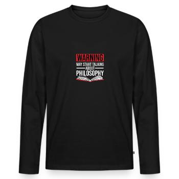 Warning May Start Talking About Philosophy Men - Men's Premium Organic Long Sleeve Shirt - black - Front - Nico (187cm)