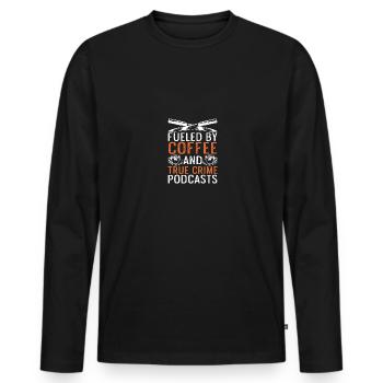 Alimenté par le café et les podcasts True Crime Men - T-shirt manches longues Premium bio Homme - noir - Devant - Nico (187cm)
