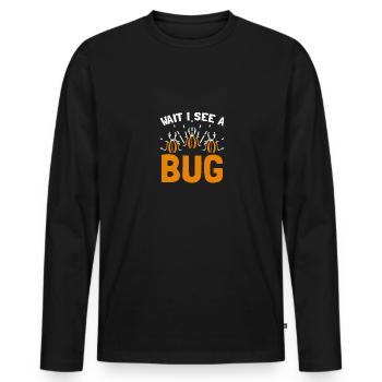 Attendez que je vois un bug pour les collectionneurs d’insectes entomologistes - T-shirt manches longues Premium bio Homme - noir - Devant - Nico (187cm)