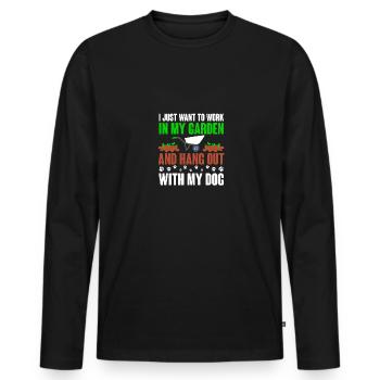 I Just Want To Work In My Garden Hang Out - Men's Premium Organic Long Sleeve Shirt - black - Front - Nico (187cm)