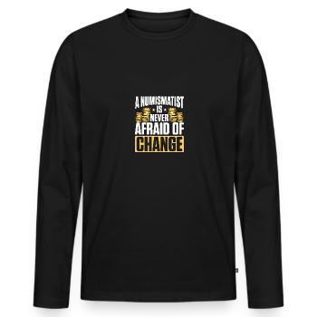Un numismate n’a jamais peur du changement pour - T-shirt manches longues Premium bio Homme - noir - Devant - Nico (187cm)