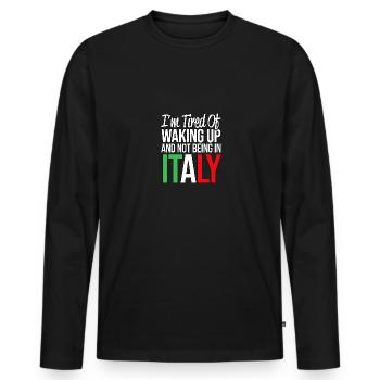 J’en ai marre de me réveiller et de ne pas être en Italie - T-shirt manches longues Premium bio Homme - noir - Devant - Nico (187cm)