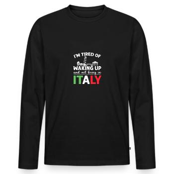 J’en ai marre de me réveiller et de ne pas être en Italie - T-shirt manches longues Premium bio Homme - noir - Devant - Nico (187cm)