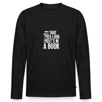 Take A Look It's In A Book Literature Books Book - Men's Premium Organic Long Sleeve Shirt - black - Front - Nico (187cm)