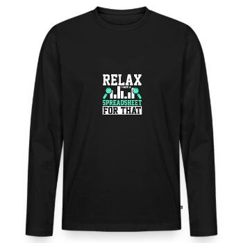 Détendez-vous, j’ai une feuille de calcul pour cela - T-shirt manches longues Premium bio Homme - noir - Devant - Nico (187cm)