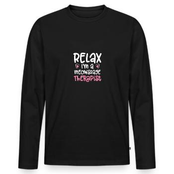 Relax I'm A Meowssage Therapist für - Männer Premium Bio Langarmshirt - Schwarz - Vorne - Nico (187cm)