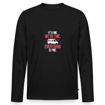 It's Fine We're Finefür Ambulanzfahrer Sanitäter - Männer Premium Bio Langarmshirt - Schwarz - Vorne - Nico (187cm)