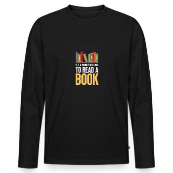 It's A Wonderful Day To Read A Book Lesen - Männer Premium Bio Langarmshirt - Schwarz - Vorne - Nico (187cm)