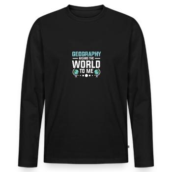 Geography Means The World To Me Geographie - Männer Premium Bio Langarmshirt - Schwarz - Vorne - Nico (187cm)