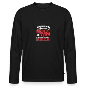 Some Days Awesome Medical Coder für Medizinische - Männer Premium Bio Langarmshirt - Schwarz - Vorne - Nico (187cm)