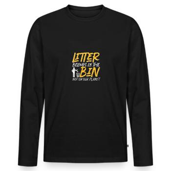 Litter Belongs In The Bin Umweltschutz Recycling - Männer Premium Bio Langarmshirt - Schwarz - Vorne - Nico (187cm)