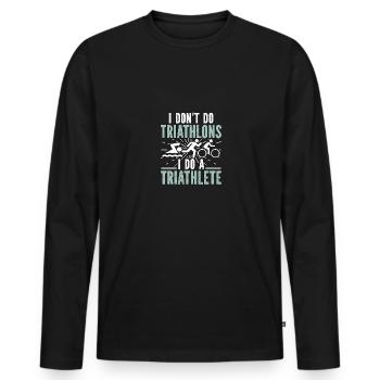 Je ne fais pas de triathlon, je fais du triathlète - T-shirt manches longues Premium bio Homme - noir - Devant - Nico (187cm)