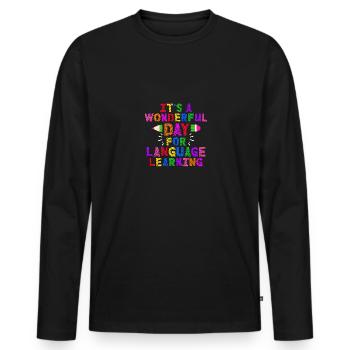 It's A Wonderful Day For Language Learning Für - Männer Premium Bio Langarmshirt - Schwarz - Vorne - Nico (187cm)