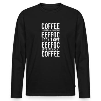 IDGAF bis zu meinem Kaffee - Männer Premium Bio Langarmshirt - Schwarz - Vorne - Nico (187cm)