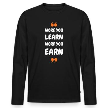 Plus vous apprenez, plus vous gagnez - T-shirt manches longues Premium bio Homme - noir - Devant - Nico (187cm)