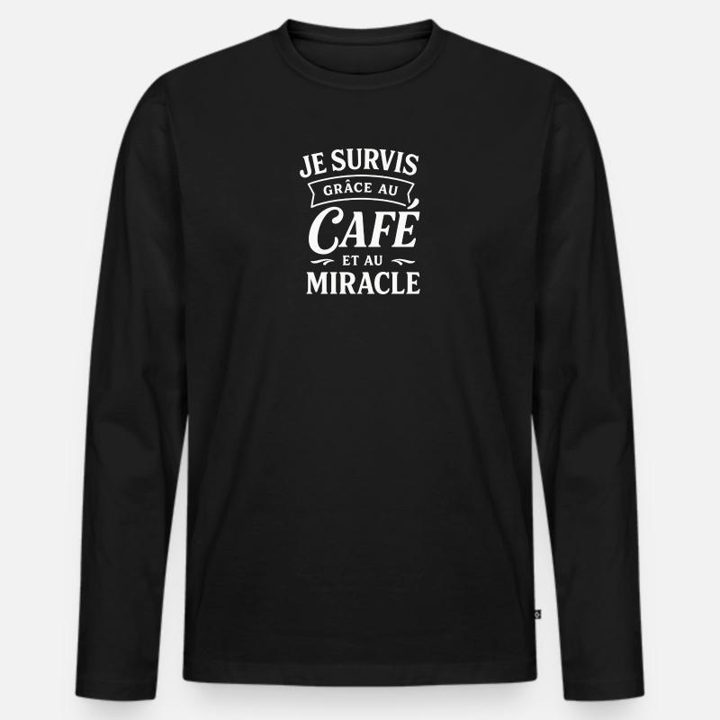 Überleben dank Kaffee und Wunder - Männer Premium Bio Langarmshirt - Schwarz