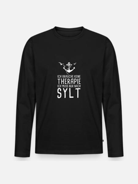 Keine Therapie Ich Muss Nur Nach Sylt Westerland - Männer Premium Bio Langarmshirt - Schwarz