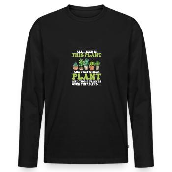 Plantes de jardinage Tout ce dont j’ai besoin, c’est de cette plante drôle - T-shirt manches longues Premium bio Homme - noir - Devant - Nico (187cm)