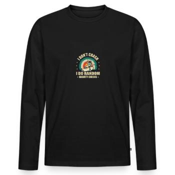 Skateboarder I Do Random Gravity Checks Funny - Männer Premium Bio Langarmshirt - Schwarz - Vorne - Nico (187cm)