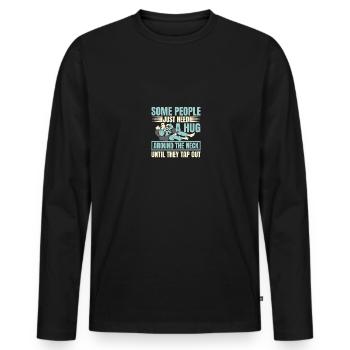 Certaines personnes ont juste besoin d’un câlin drôle BJJ brésilien - T-shirt manches longues Premium bio Homme - noir - Devant - Nico (187cm)