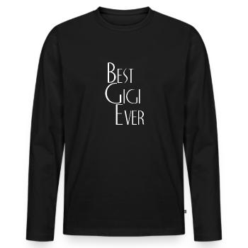 Best Gigi ever - Men's Premium Organic Long Sleeve Shirt - black - Front - Nico (187cm)